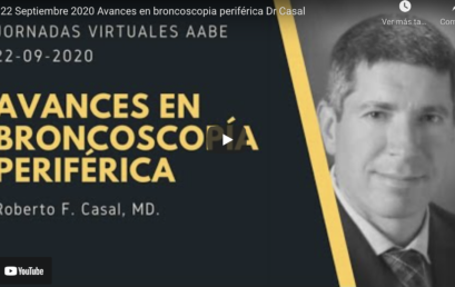 Avances en Broncoscopía periférica • Dr Roberto Casal