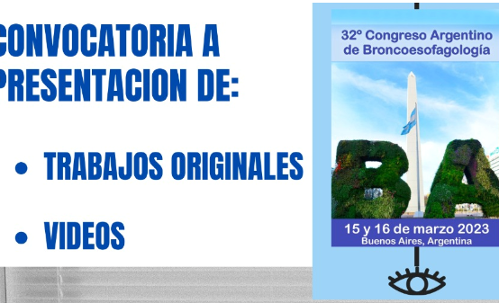 32° Congreso Argentino de Broncoesofagología | Convocatoria a presentación de Trabajos originales & Videos